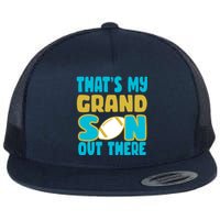 That's My Grandson Out There Football Flat Bill Trucker Hat