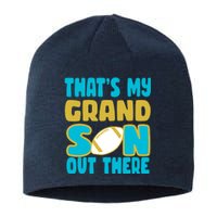 That's My Grandson Out There Football Sustainable Beanie