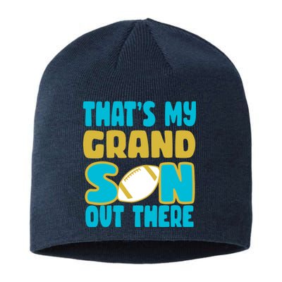 That's My Grandson Out There Football Sustainable Beanie