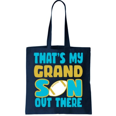 That's My Grandson Out There Football Tote Bag