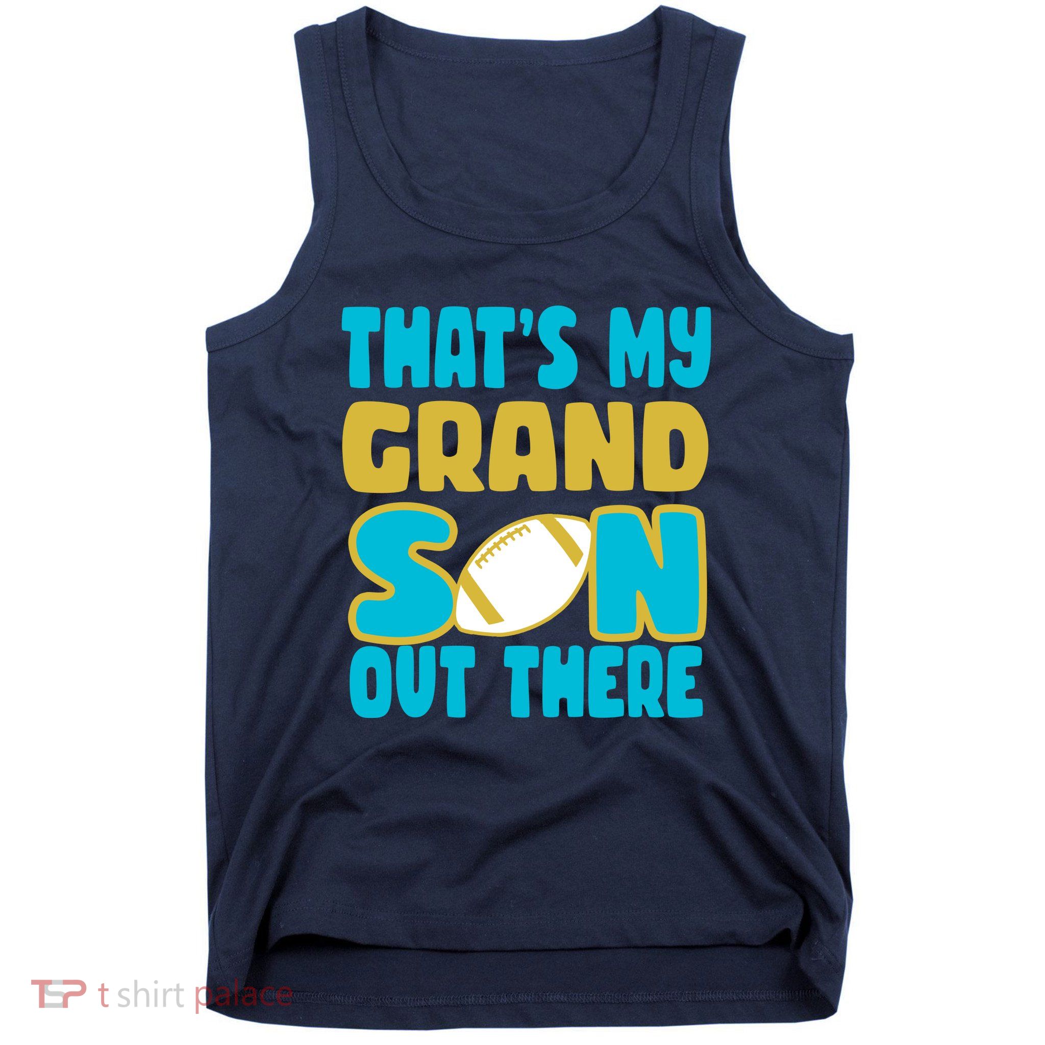 That's My Grandson Out There Football Tank Top
