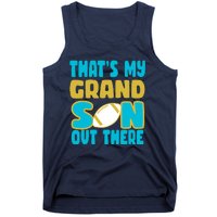 That's My Grandson Out There Football Tank Top