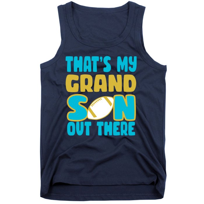 That's My Grandson Out There Football Tank Top