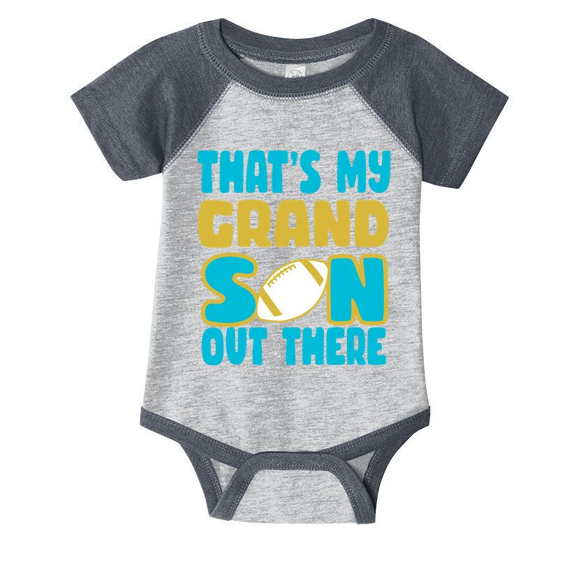 That's My Grandson Out There Football Infant Baby Jersey Bodysuit