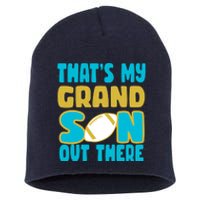 That's My Grandson Out There Football Short Acrylic Beanie