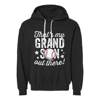 Thats My Grandson Out There Baseball Grandma Garment-Dyed Fleece Hoodie