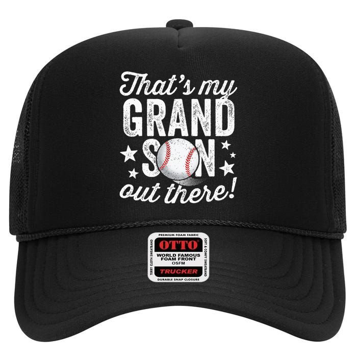 Thats My Grandson Out There Baseball Grandma High Crown Mesh Back Trucker Hat