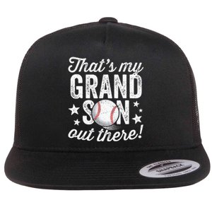 Thats My Grandson Out There Baseball Grandma Flat Bill Trucker Hat