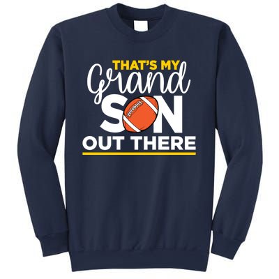 That's My Grandson Out There Football Grandma Sweatshirt