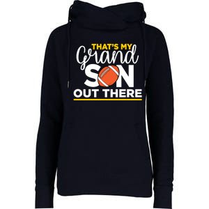 That's My Grandson Out There Football Grandma Womens Funnel Neck Pullover Hood