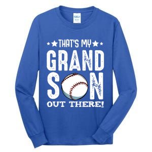 That's My Grandson Out There Baseball Family Grandparents Gift Tall Long Sleeve T-Shirt