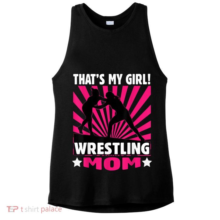 That's My Girl Girls Wrestling Wrestling Mom Ladies PosiCharge Tri-Blend Wicking Tank