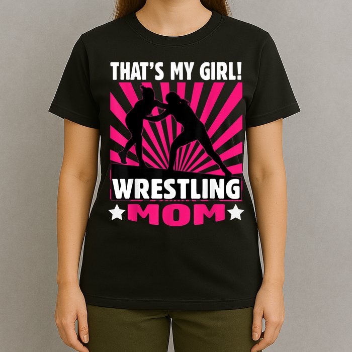That's My Girl Girls Wrestling Wrestling Mom T-Shirt