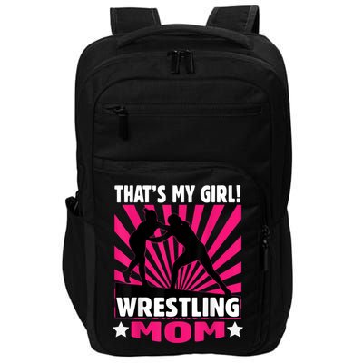 That's My Girl Girls Wrestling Wrestling Mom Impact Tech Backpack