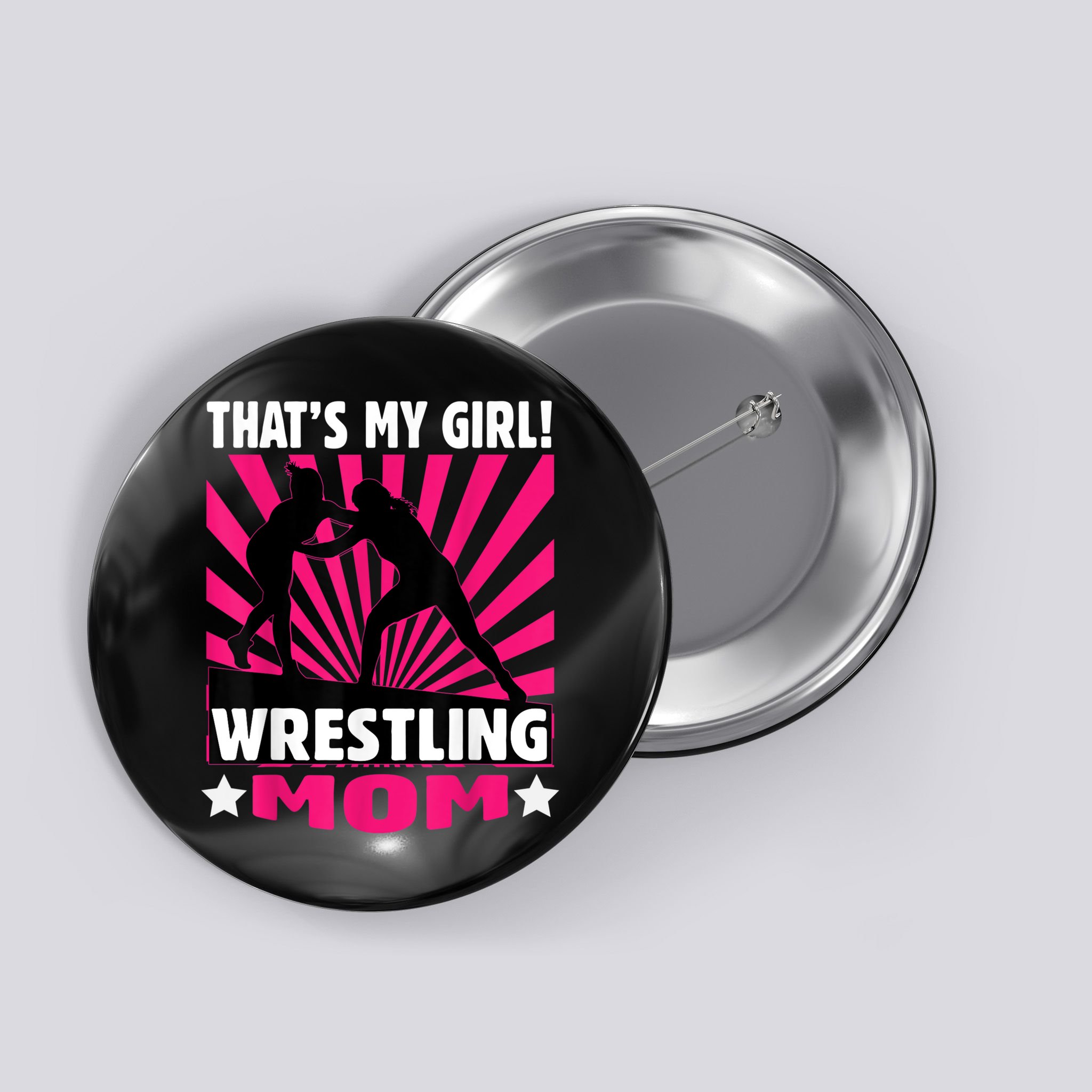 That's My Girl Girls Wrestling Wrestling Mom Button