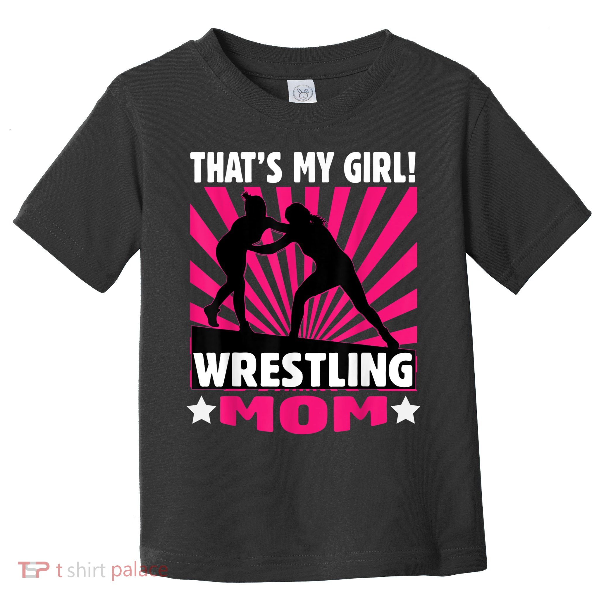 That's My Girl Girls Wrestling Wrestling Mom Toddler T-Shirt