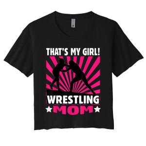 That's My Girl Girls Wrestling Wrestling Mom Women's Crop Top Tee