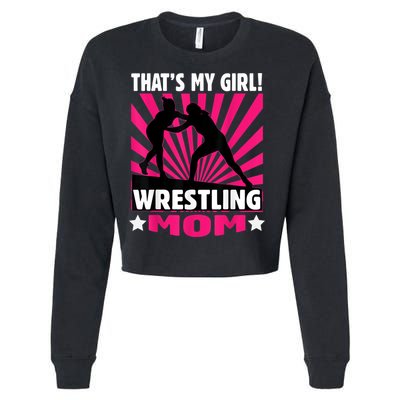 That's My Girl Girls Wrestling Wrestling Mom Cropped Pullover Crew