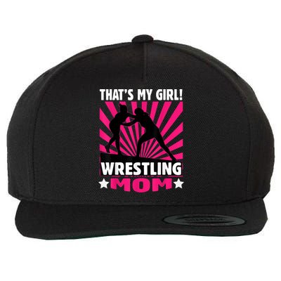 That's My Girl Girls Wrestling Wrestling Mom Wool Snapback Cap