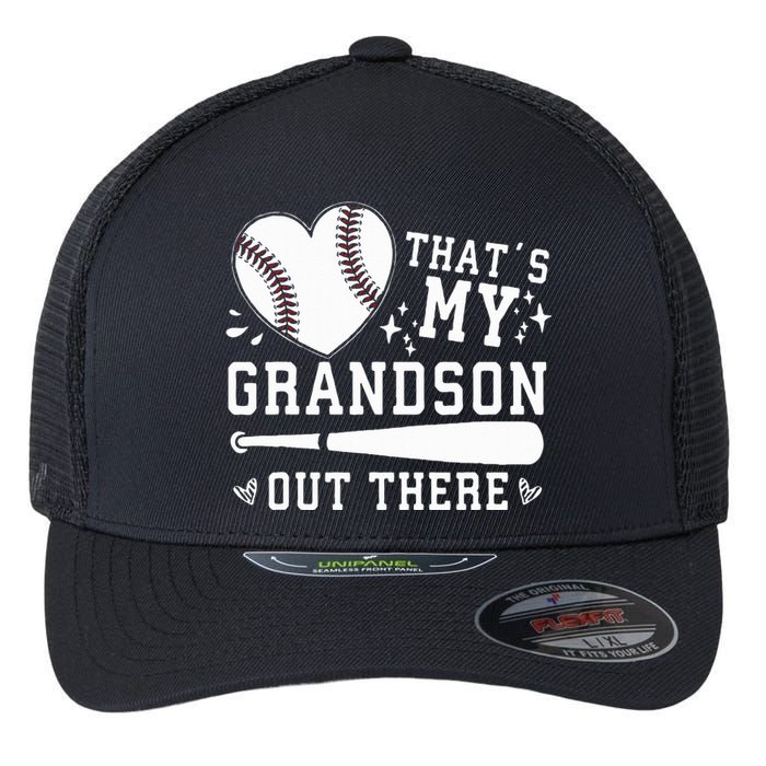 ThatS My Grandson Out There Baseball Grandma MotherS Day Flexfit Unipanel Trucker Cap