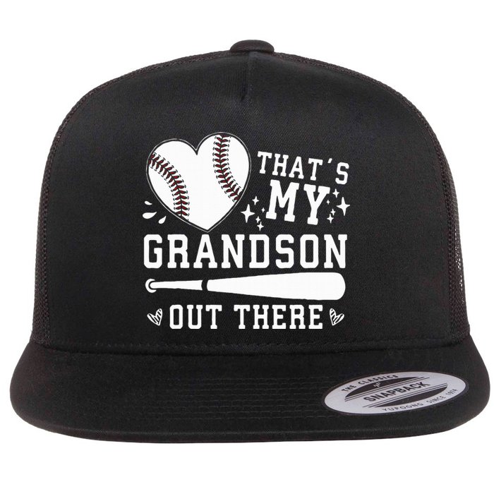 ThatS My Grandson Out There Baseball Grandma MotherS Day Flat Bill Trucker Hat