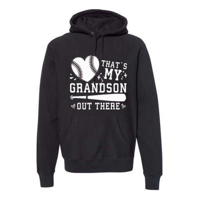 ThatS My Grandson Out There Baseball Grandma MotherS Day Premium Hoodie