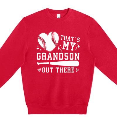 ThatS My Grandson Out There Baseball Grandma MotherS Day Premium Crewneck Sweatshirt