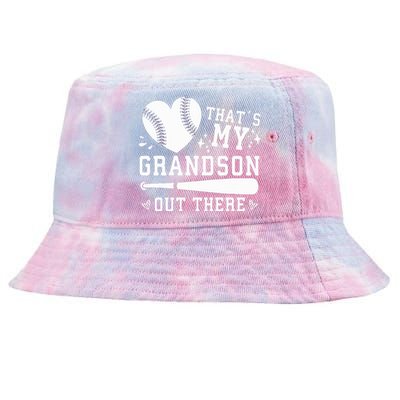 ThatS My Grandson Out There Baseball Grandma MotherS Day Tie-Dyed Bucket Hat