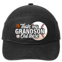 ThatS My Grandson Out There Baseball Grandpa Grandma 7-Panel Snapback Hat