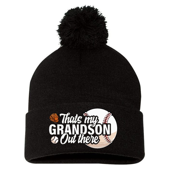 ThatS My Grandson Out There Baseball Grandpa Grandma Pom Pom 12in Knit Beanie