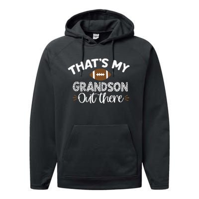 Thats My Grandson Out There Funny Football Grandma Performance Fleece Hoodie