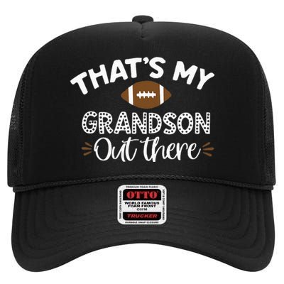 Thats My Grandson Out There Funny Football Grandma High Crown Mesh Back Trucker Hat