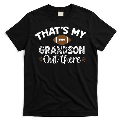 Thats My Grandson Out There Funny Football Grandma T-Shirt