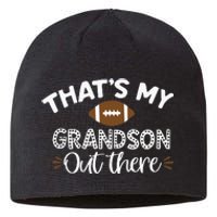 Thats My Grandson Out There Funny Football Grandma Sustainable Beanie