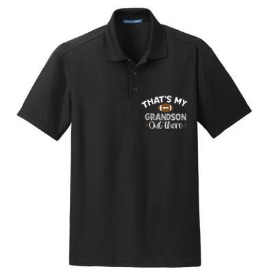 Thats My Grandson Out There Funny Football Grandma Dry Zone Grid Polo