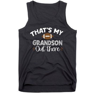 Thats My Grandson Out There Funny Football Grandma Tank Top