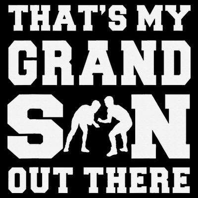 That's My Grandson Out There Wrestling  T-Shirt