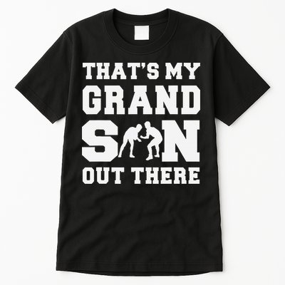 That's My Grandson Out There Wrestling  Tall T-Shirt