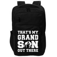 That's My Grandson Out There Wrestling  Impact Tech Backpack