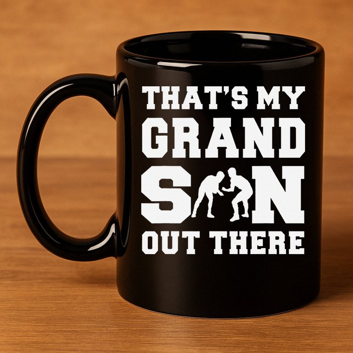 That's My Grandson Out There Wrestling  11oz C Handle Ceramic Mug