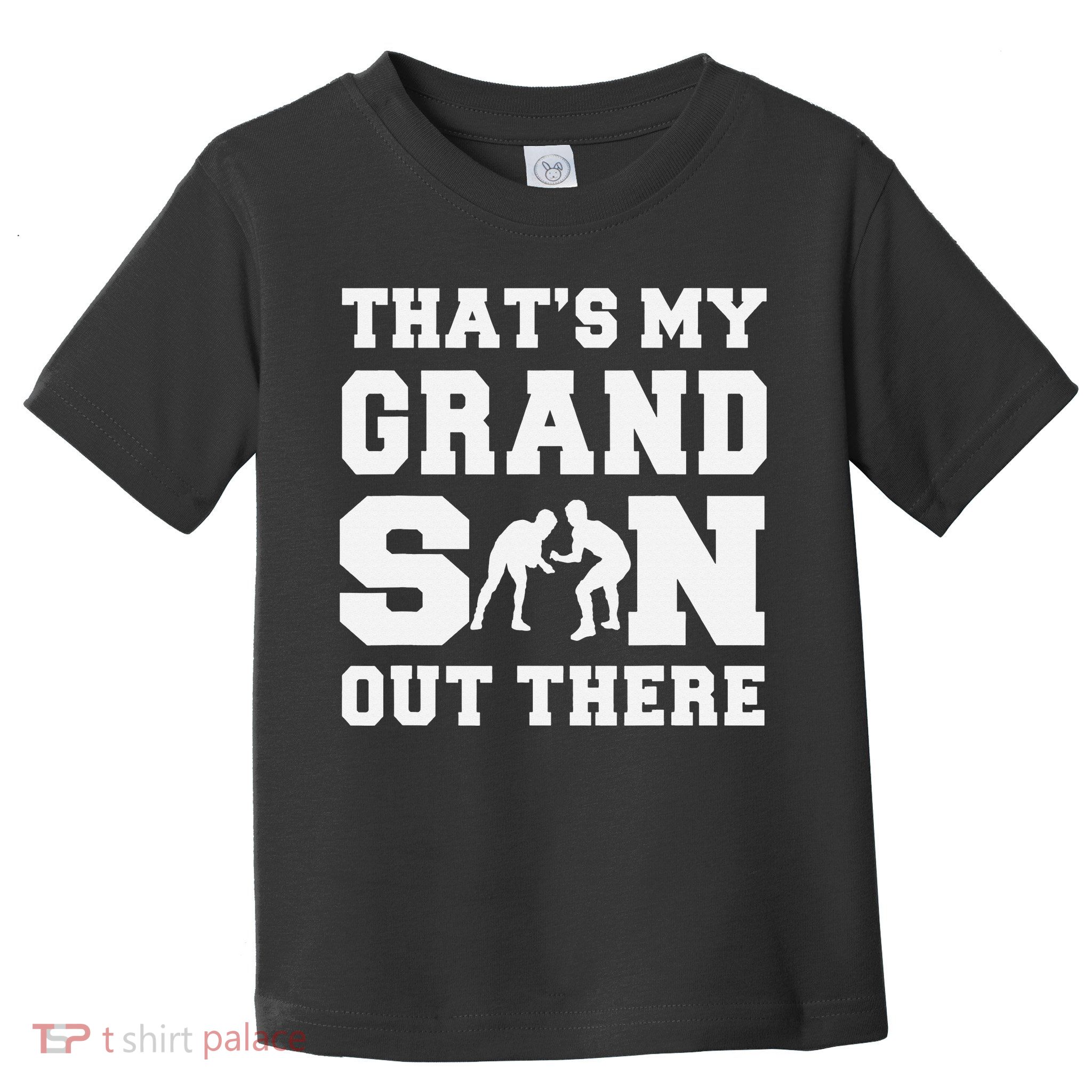 That's My Grandson Out There Wrestling  Toddler T-Shirt