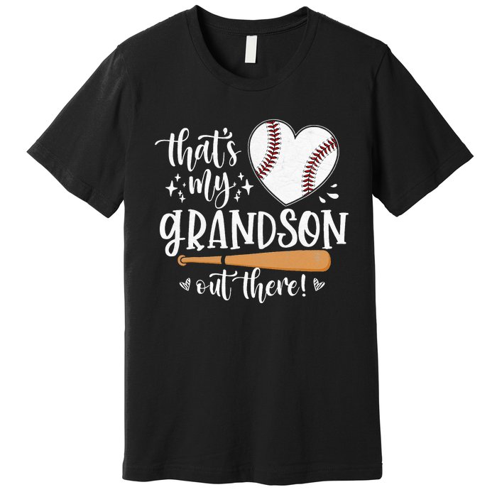 That's My Grandson Out There Baseball Grandma Mother's Day Premium T-Shirt