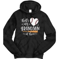 That's My Grandson Out There Baseball Grandma Mother's Day Tie Dye Hoodie