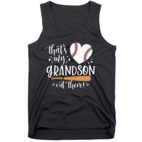 That's My Grandson Out There Baseball Grandma Mother's Day Tank Top