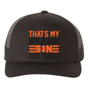 That's My Grand Son Out There Graphic Yupoong Adult 5-Panel Trucker Hat