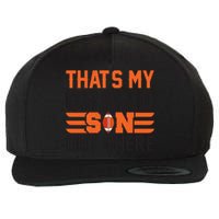 That's My Grand Son Out There Graphic Wool Snapback Cap