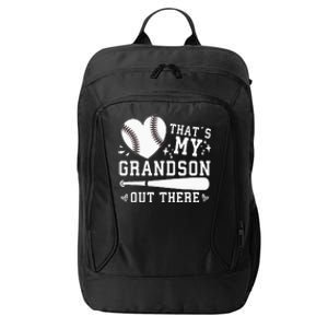 Thats My Grandson Out There Baseball Grandma City Backpack