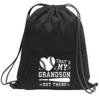 Thats My Grandson Out There Baseball Grandma Sweatshirt Cinch Pack Bag