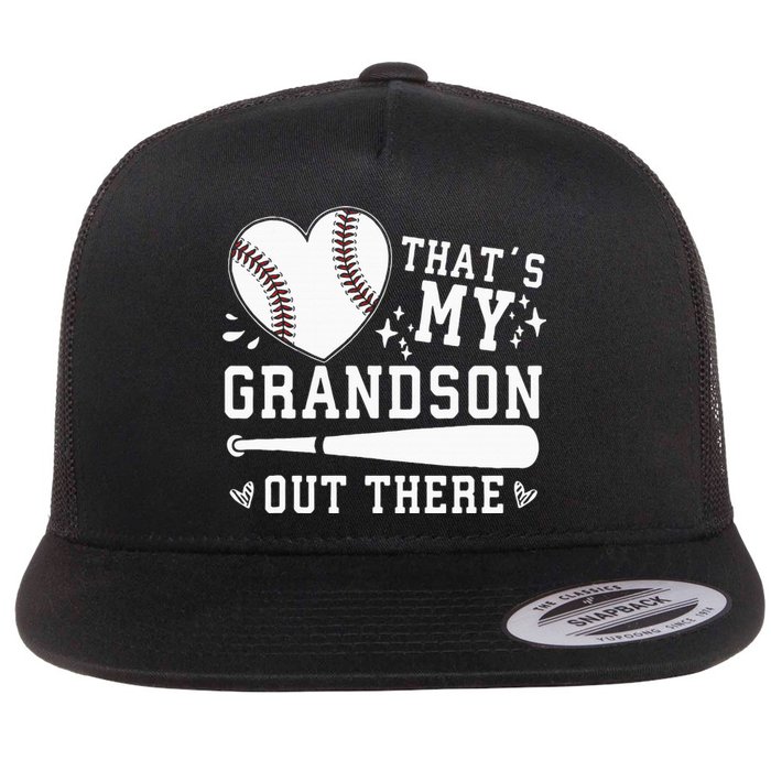 Thats My Grandson Out There Baseball Grandma Flat Bill Trucker Hat