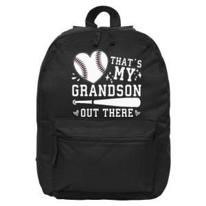 Thats My Grandson Out There Baseball Grandma 16 in Basic Backpack